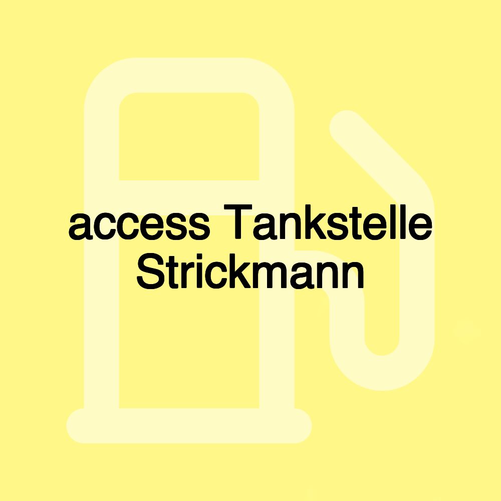 access Tankstelle Strickmann