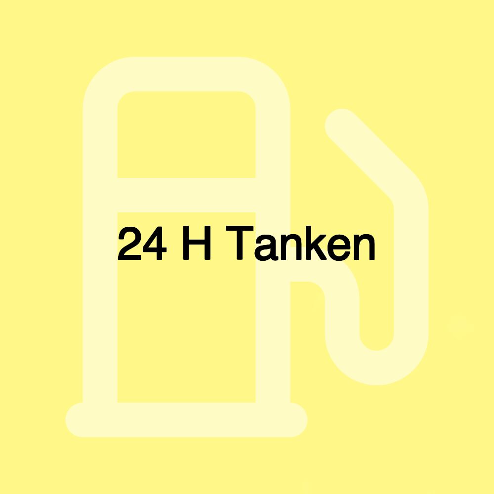 24 H Tanken