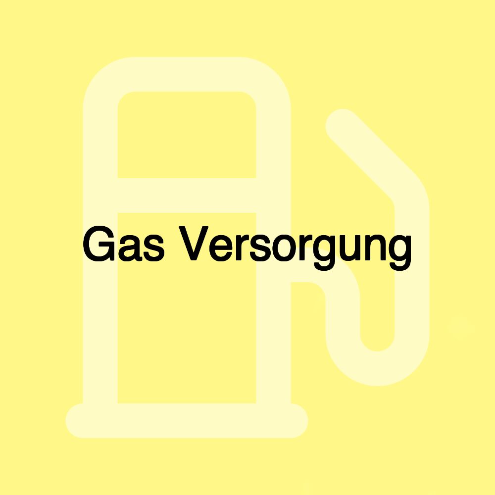 Gas Versorgung