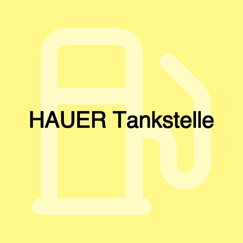 HAUER Tankstelle