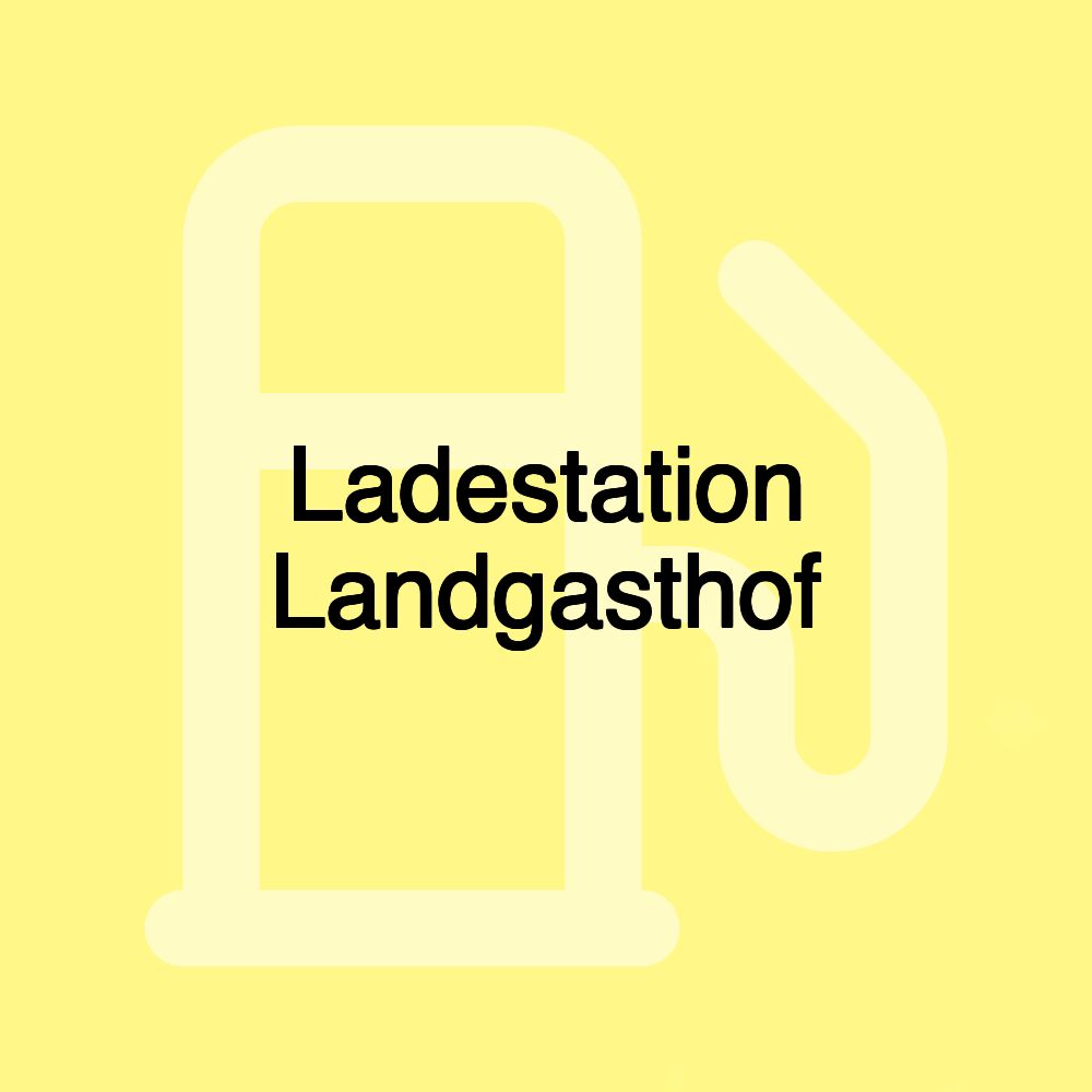 Ladestation Landgasthof