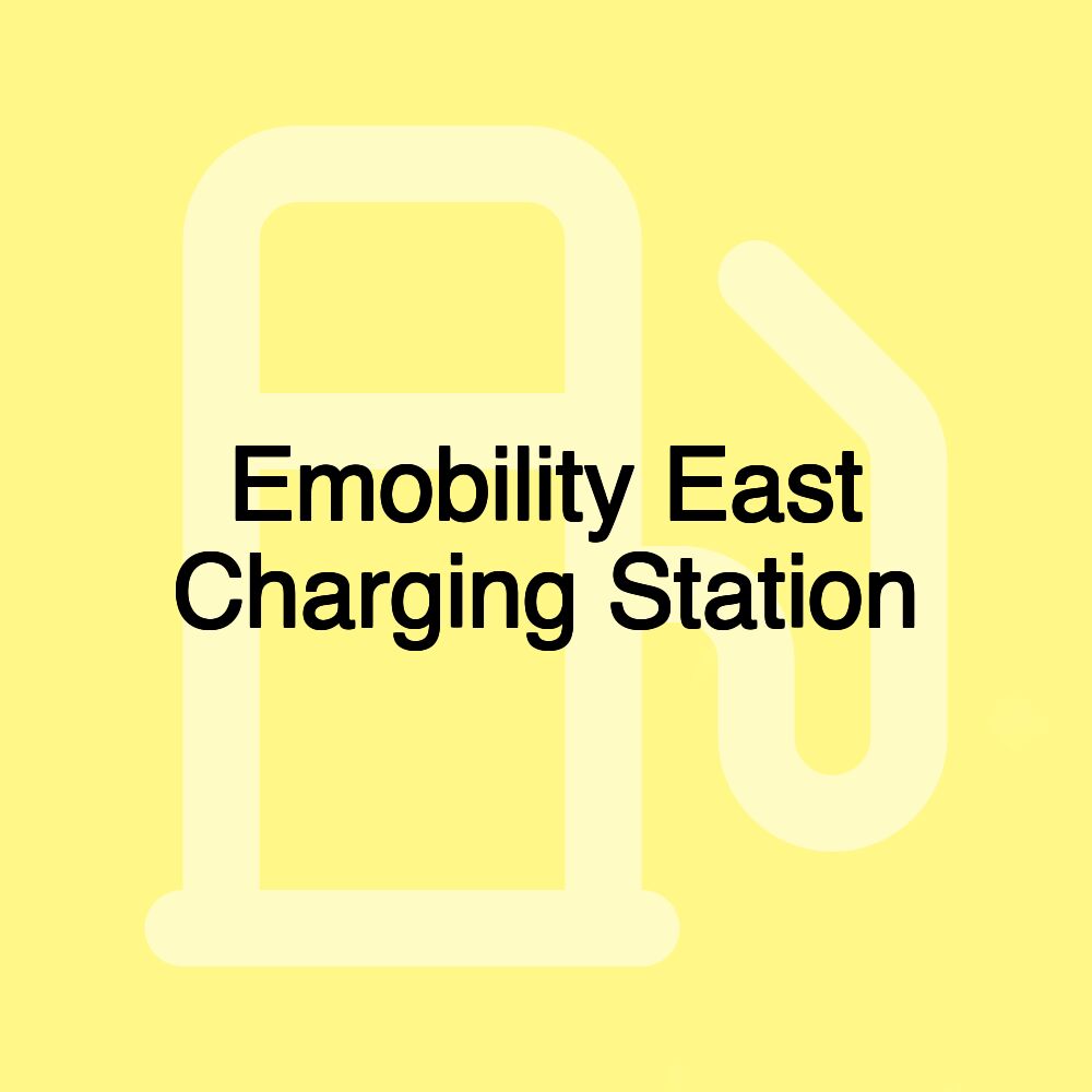 Emobility East Charging Station