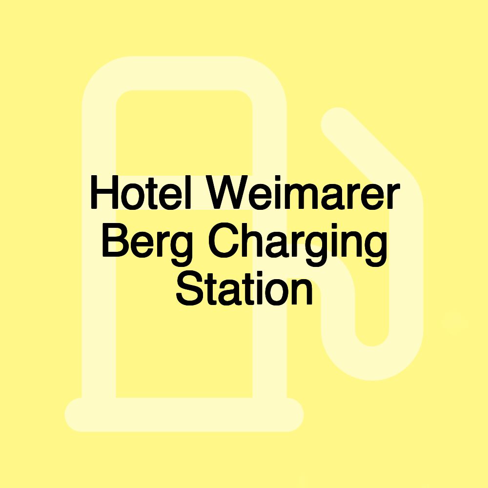 Hotel Weimarer Berg Charging Station