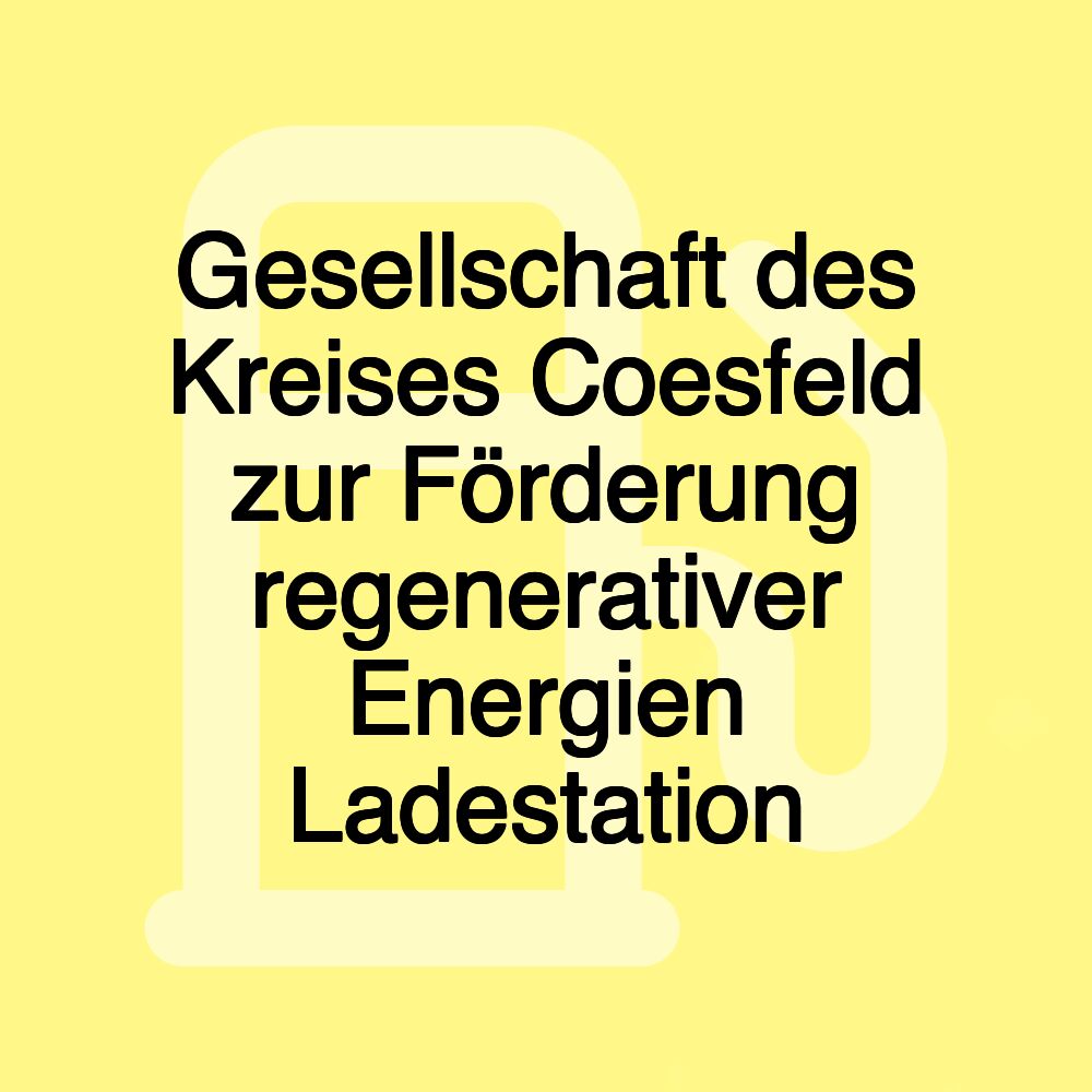 Gesellschaft des Kreises Coesfeld zur Förderung regenerativer Energien Ladestation