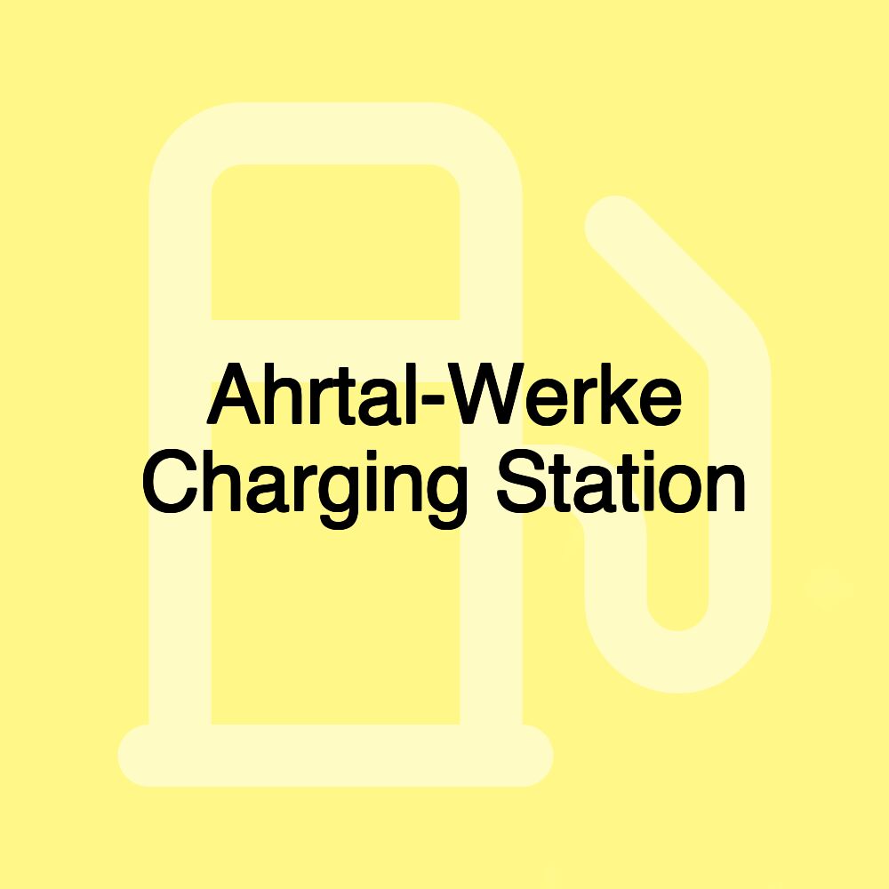 Ahrtal-Werke Charging Station