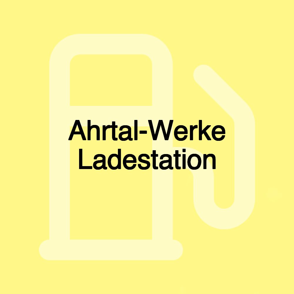 Ahrtal-Werke Ladestation