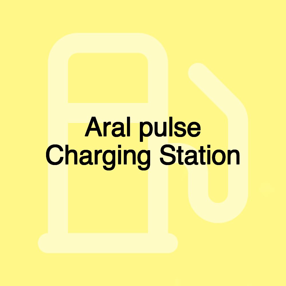 Aral pulse Charging Station