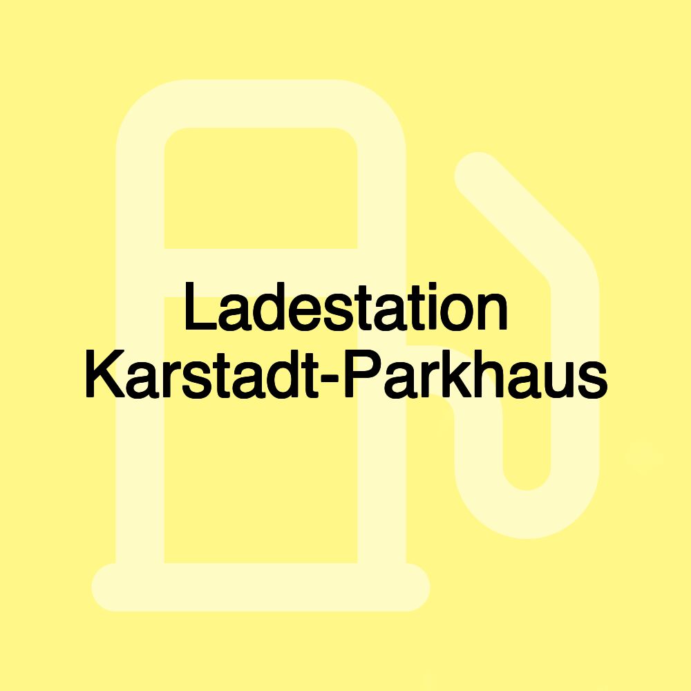 Ladestation Karstadt-Parkhaus