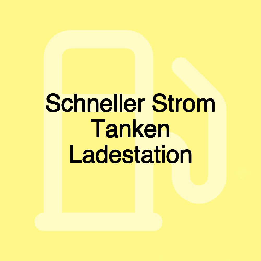 Schneller Strom Tanken Ladestation