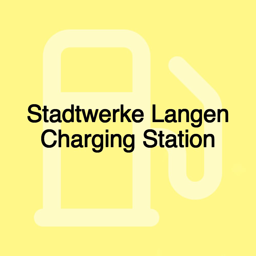 Stadtwerke Langen Charging Station