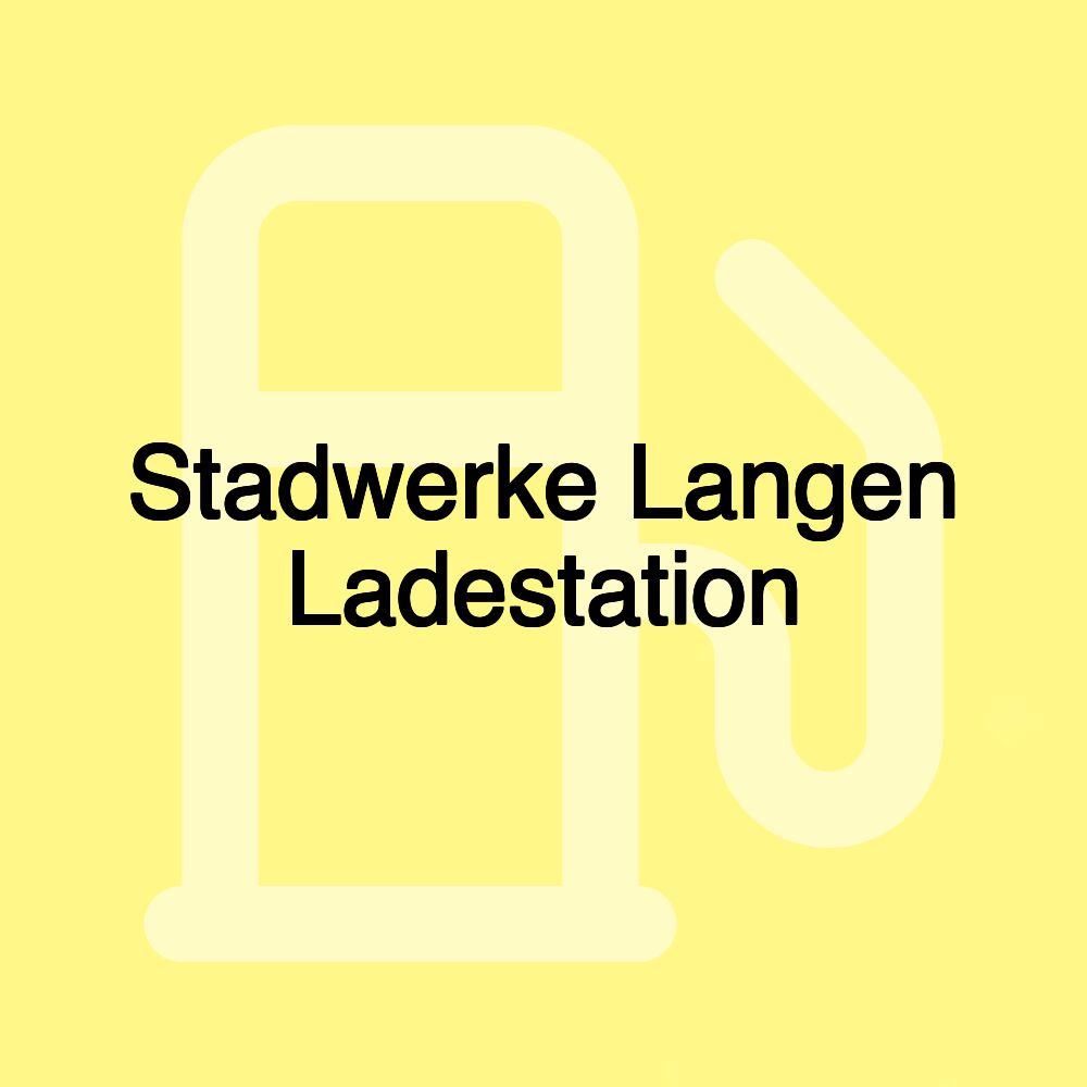 Stadwerke Langen Ladestation