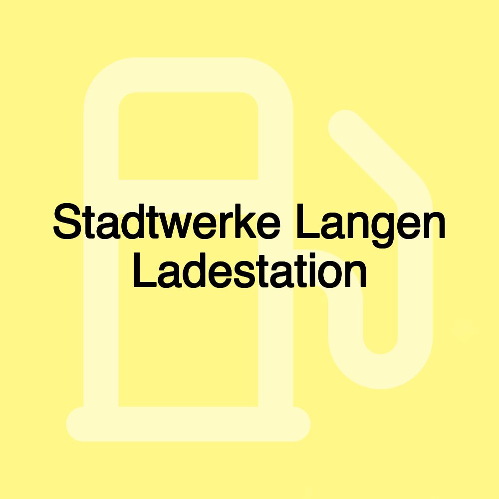 Stadtwerke Langen Ladestation