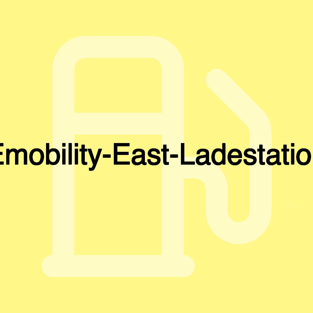 Emobility-East-Ladestation