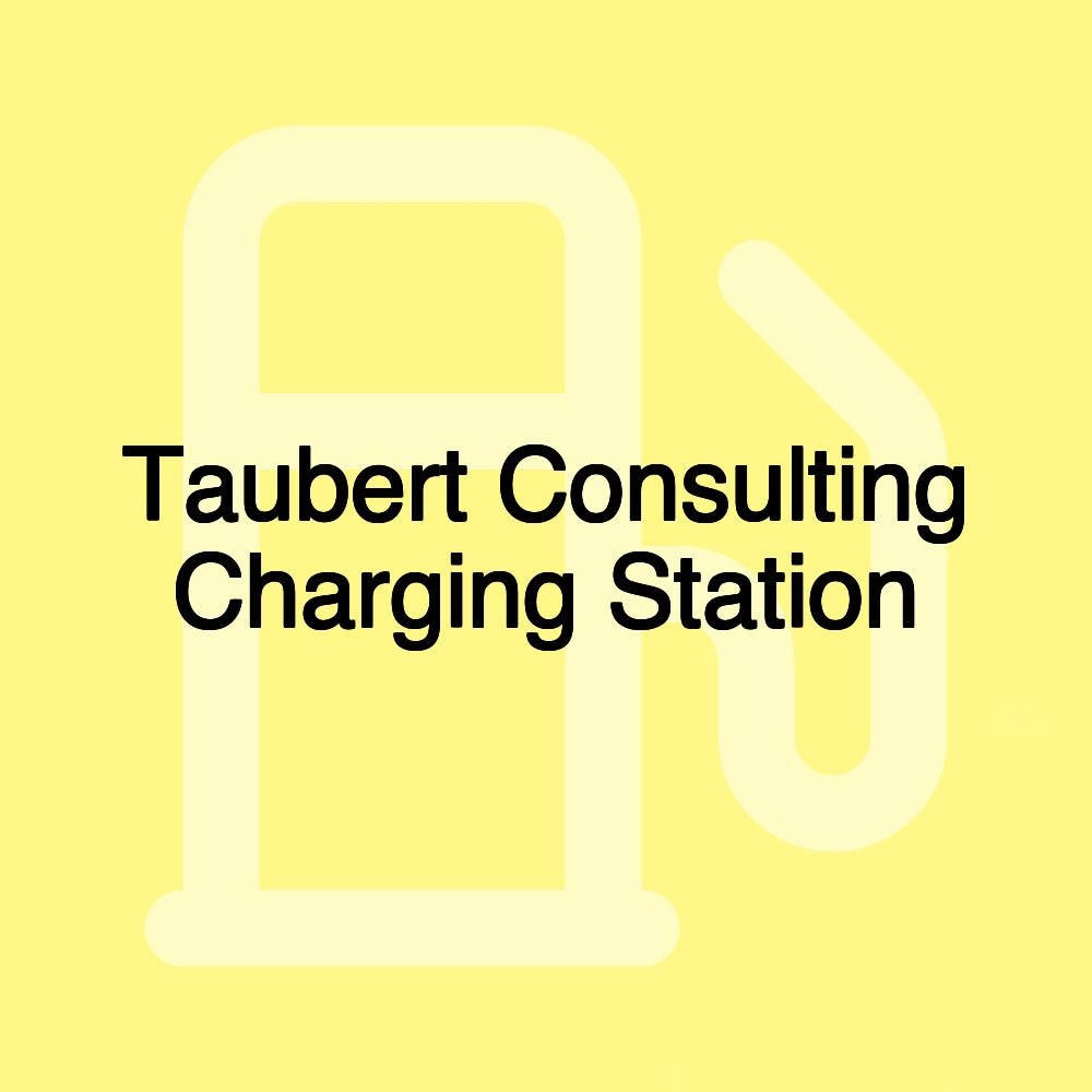 Taubert Consulting Charging Station