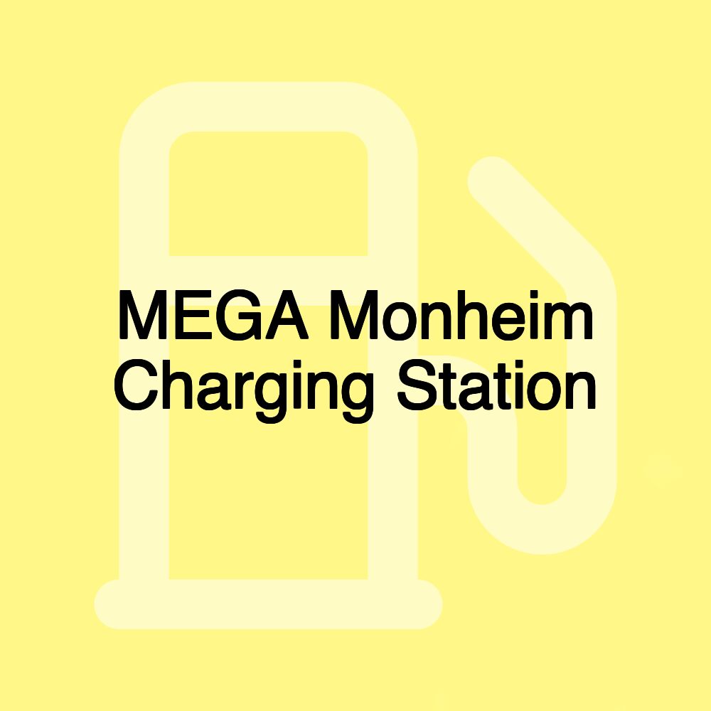 MEGA Monheim Charging Station