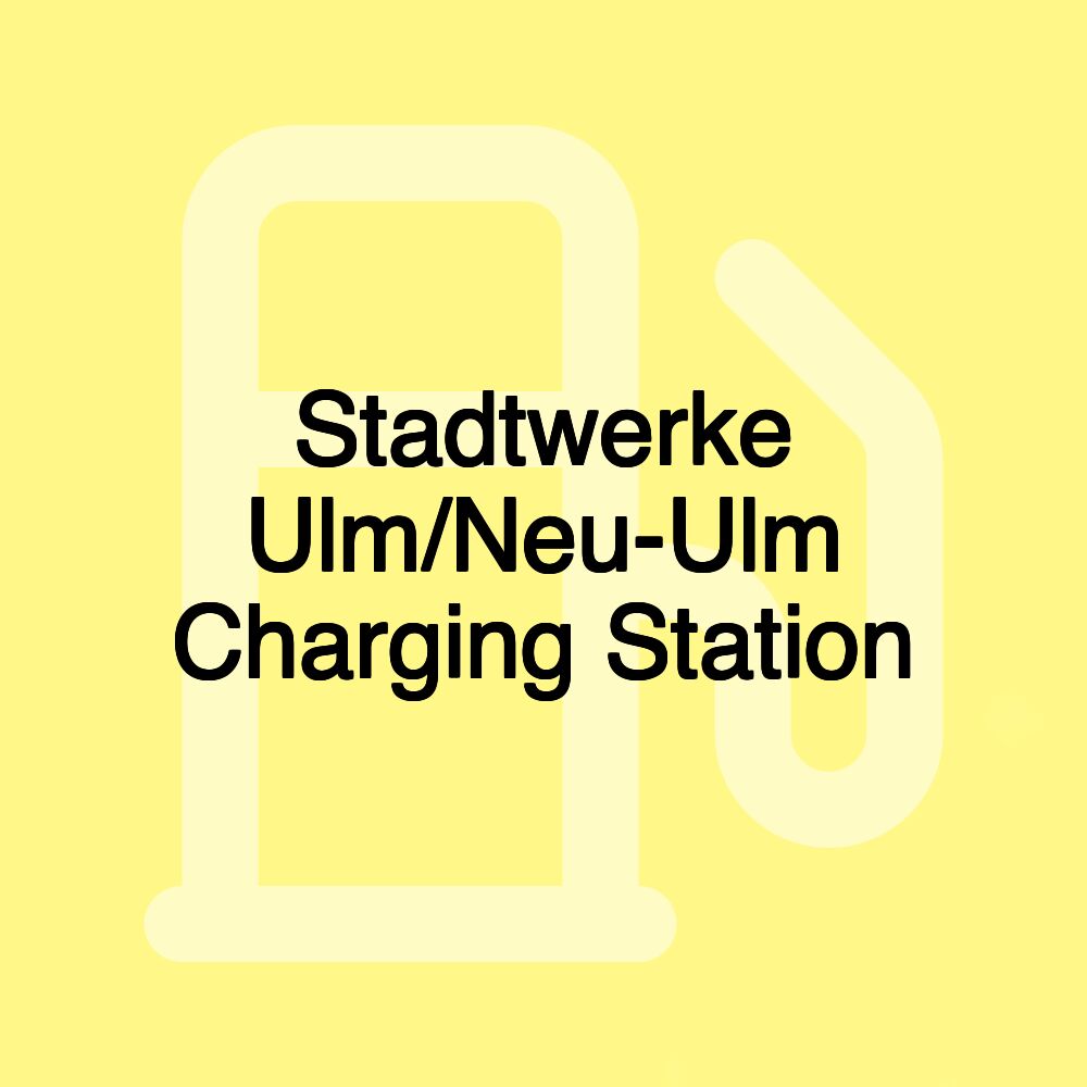 Stadtwerke Ulm/Neu-Ulm Charging Station