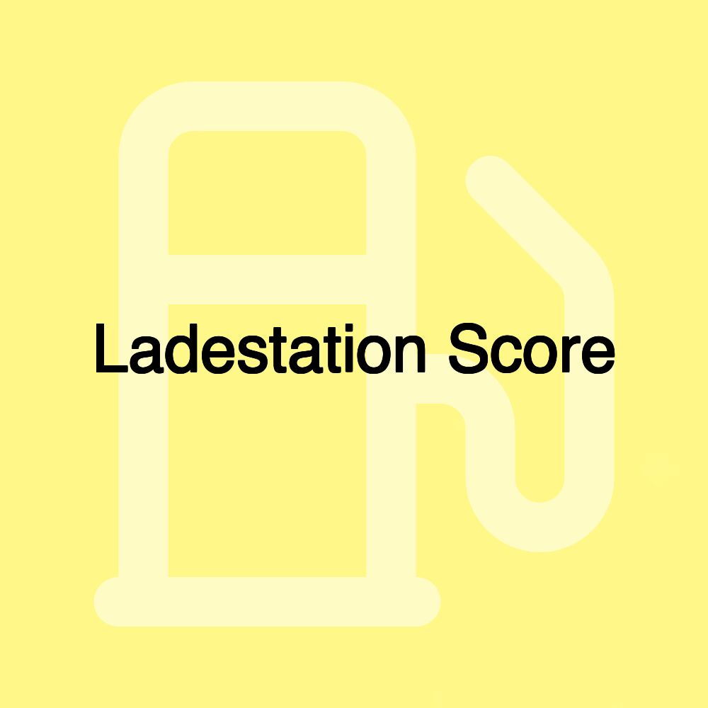 Ladestation Score