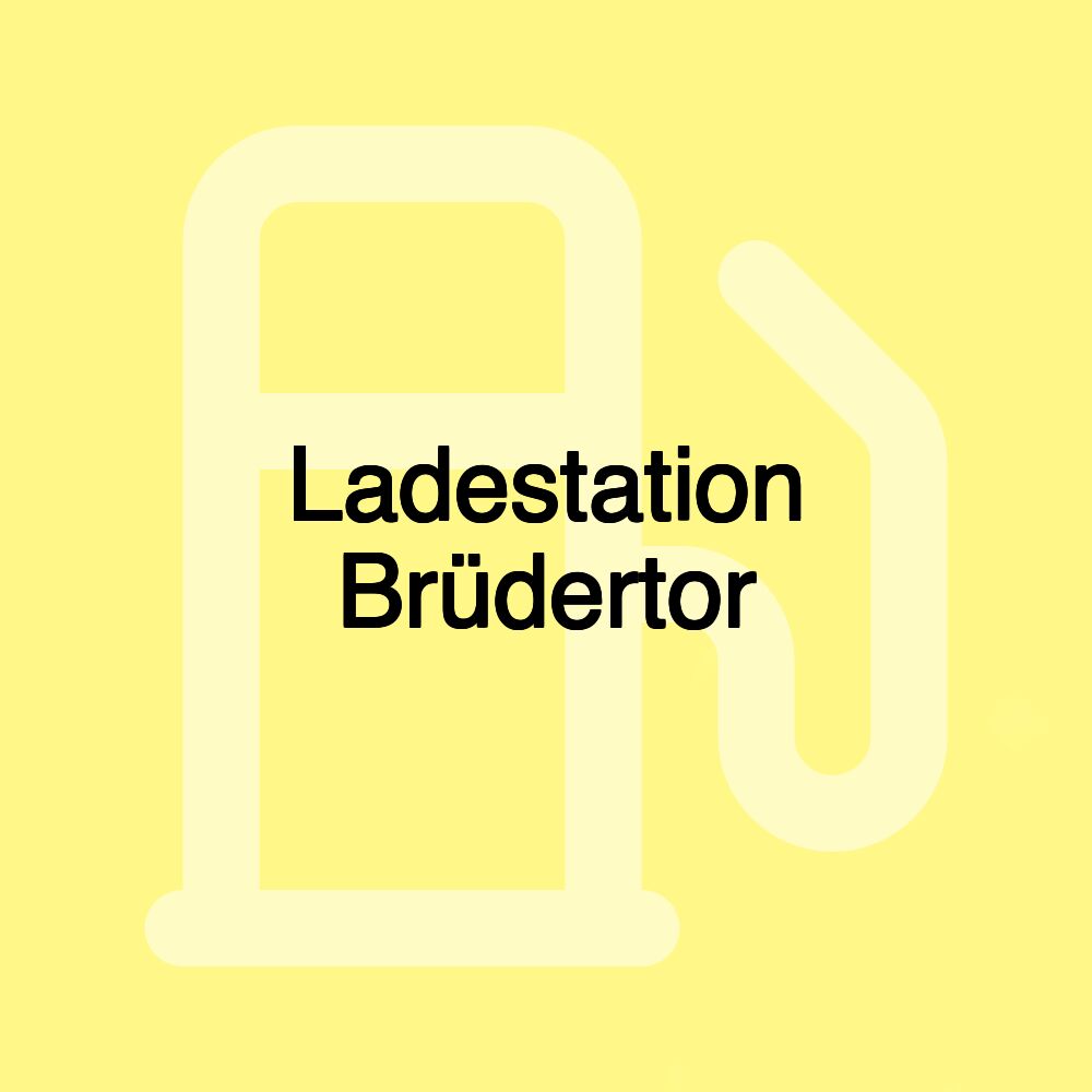 Ladestation Brüdertor