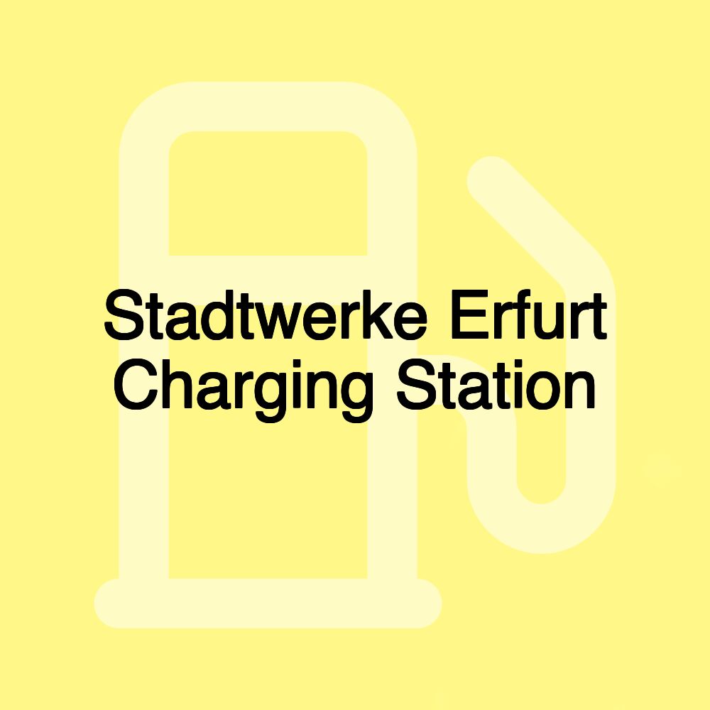 Stadtwerke Erfurt Charging Station