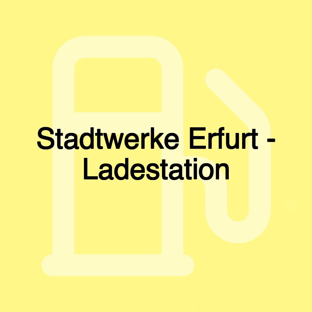 Stadtwerke Erfurt - Ladestation