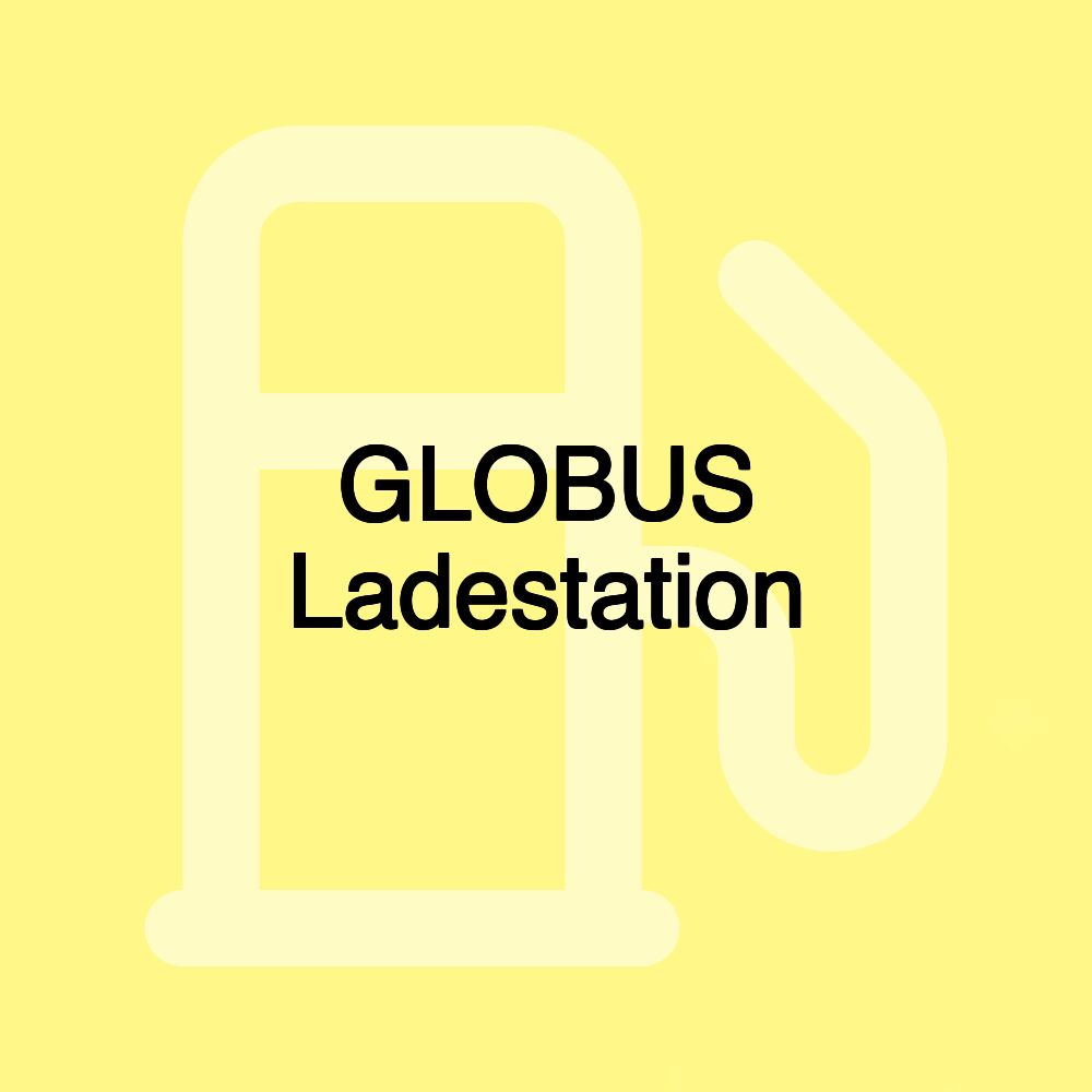 GLOBUS Ladestation