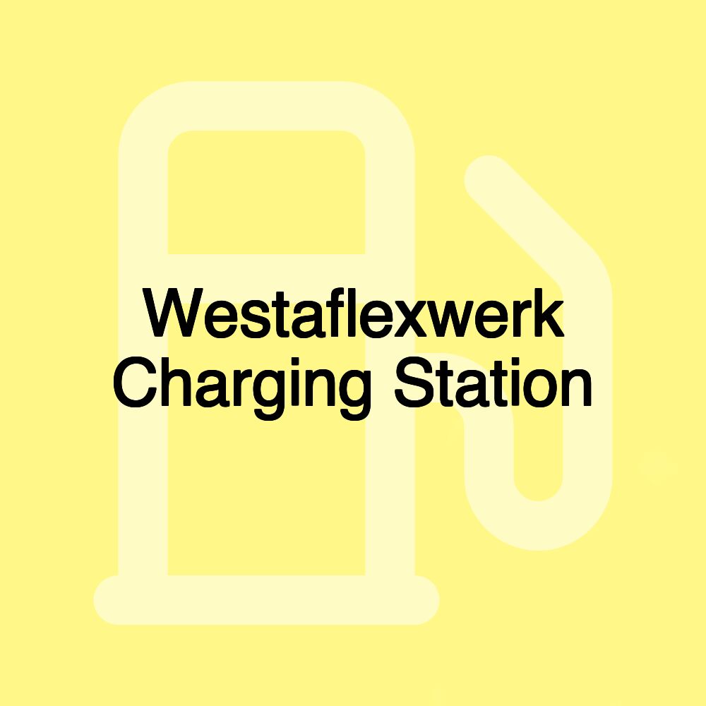 Westaflexwerk Charging Station