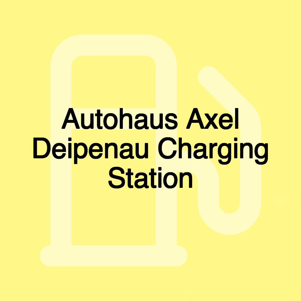 Autohaus Axel Deipenau Charging Station