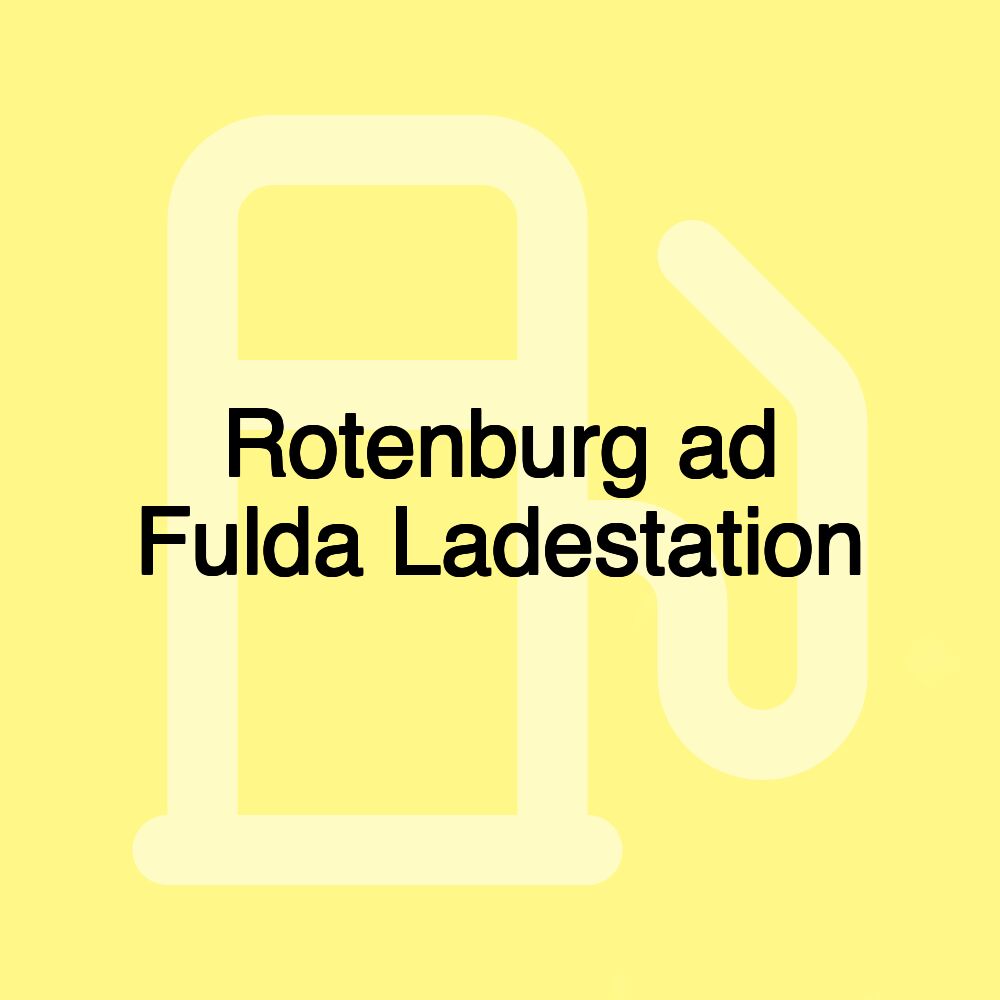 Rotenburg ad Fulda Ladestation