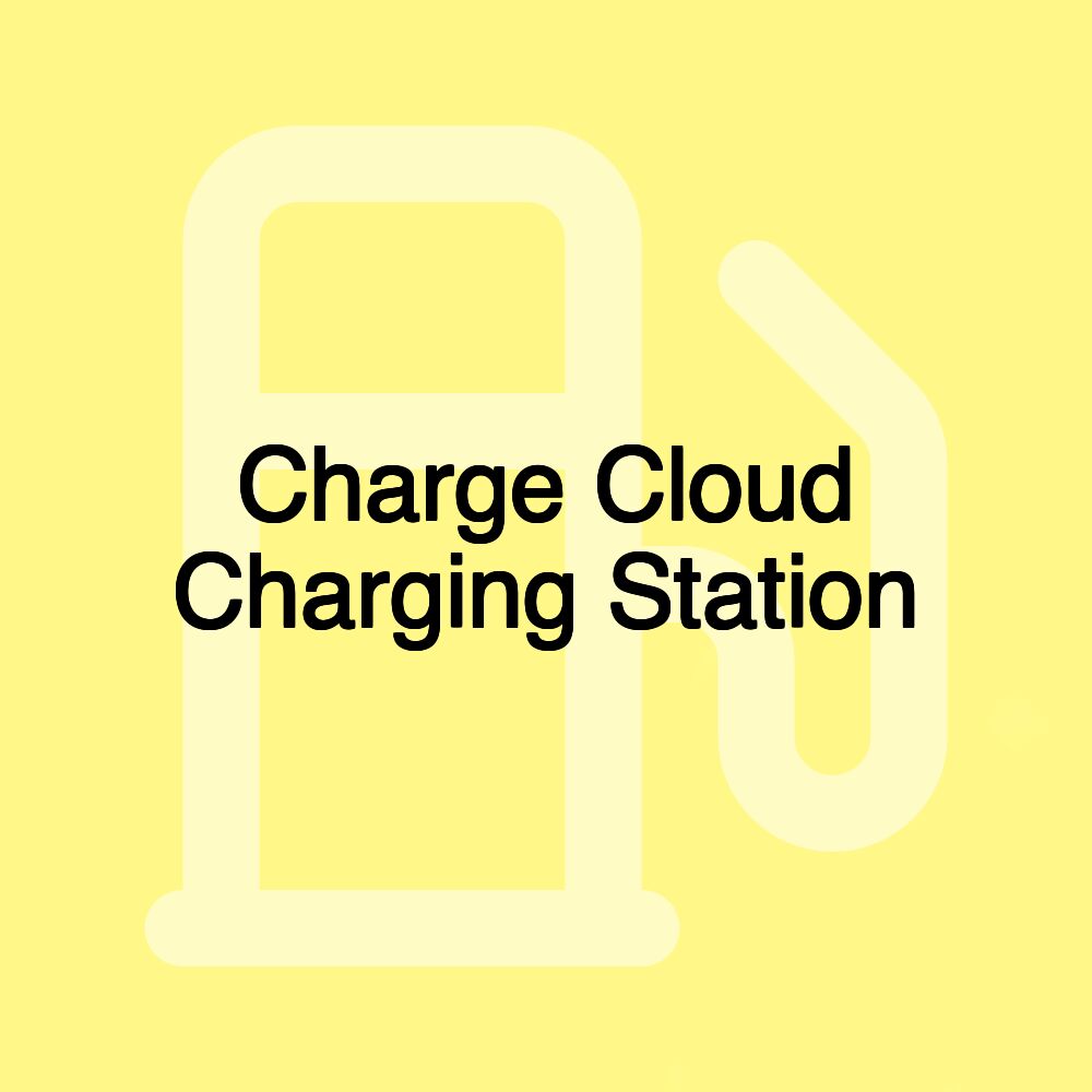 Charge Cloud Charging Station