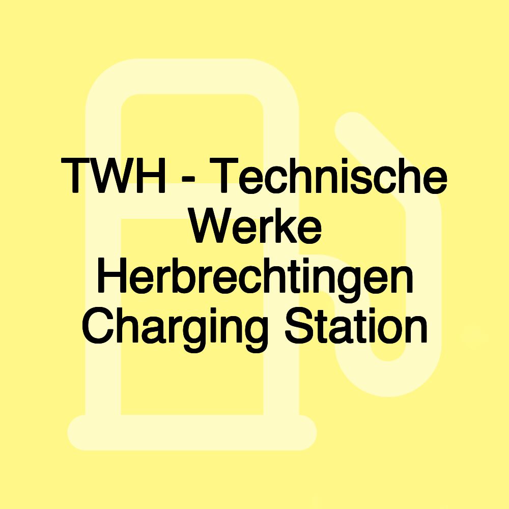 TWH - Technische Werke Herbrechtingen Charging Station