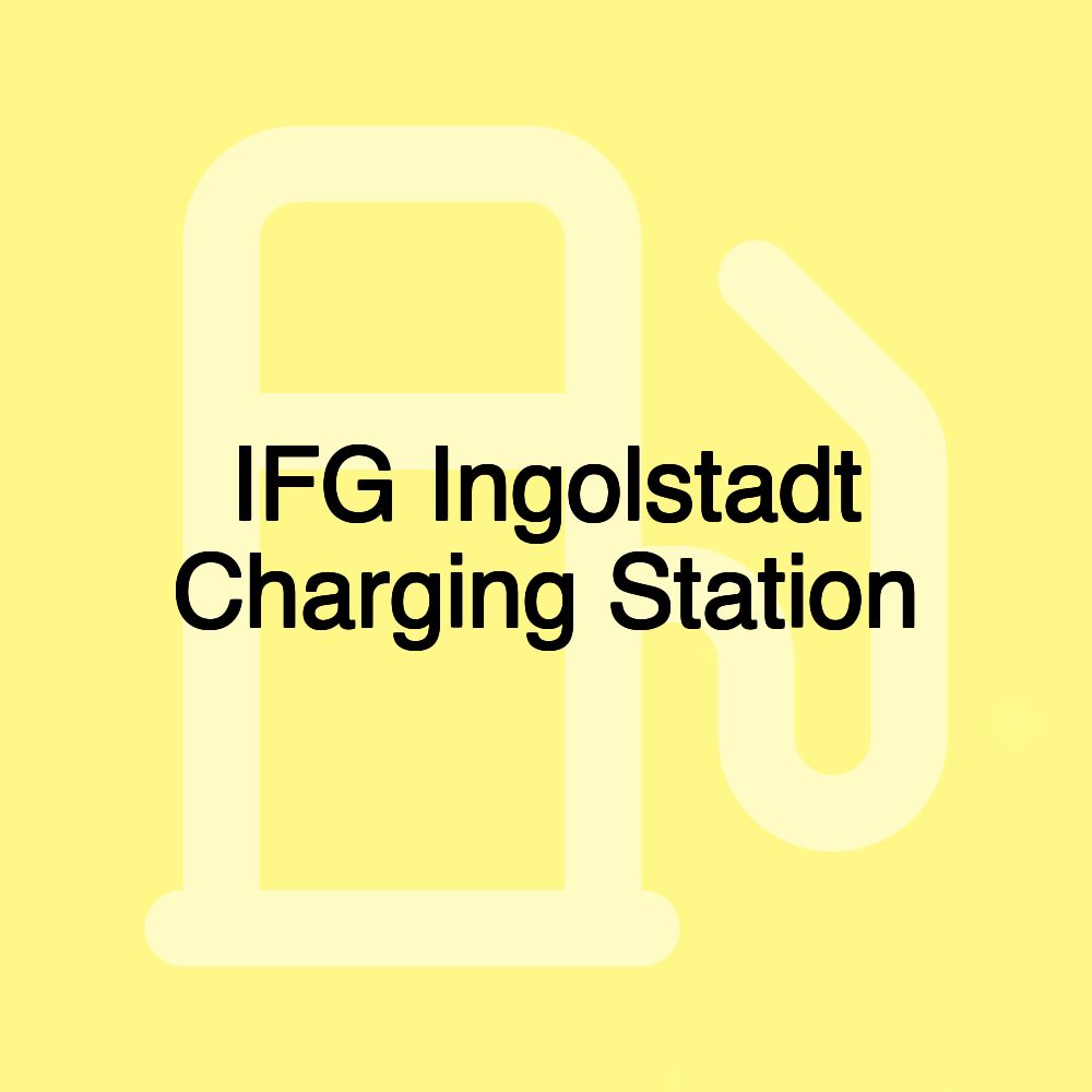 IFG Ingolstadt Charging Station