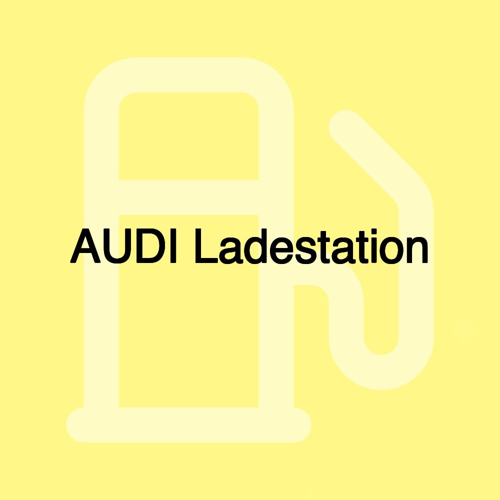 AUDI Ladestation