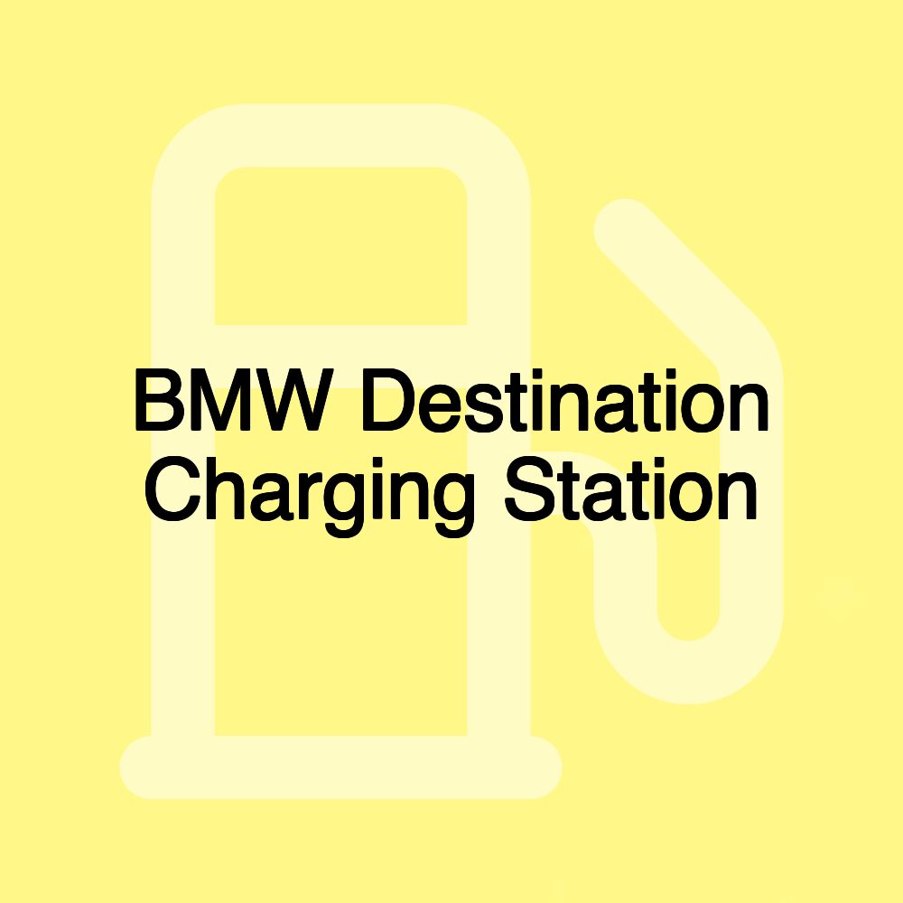 BMW Destination Charging Station