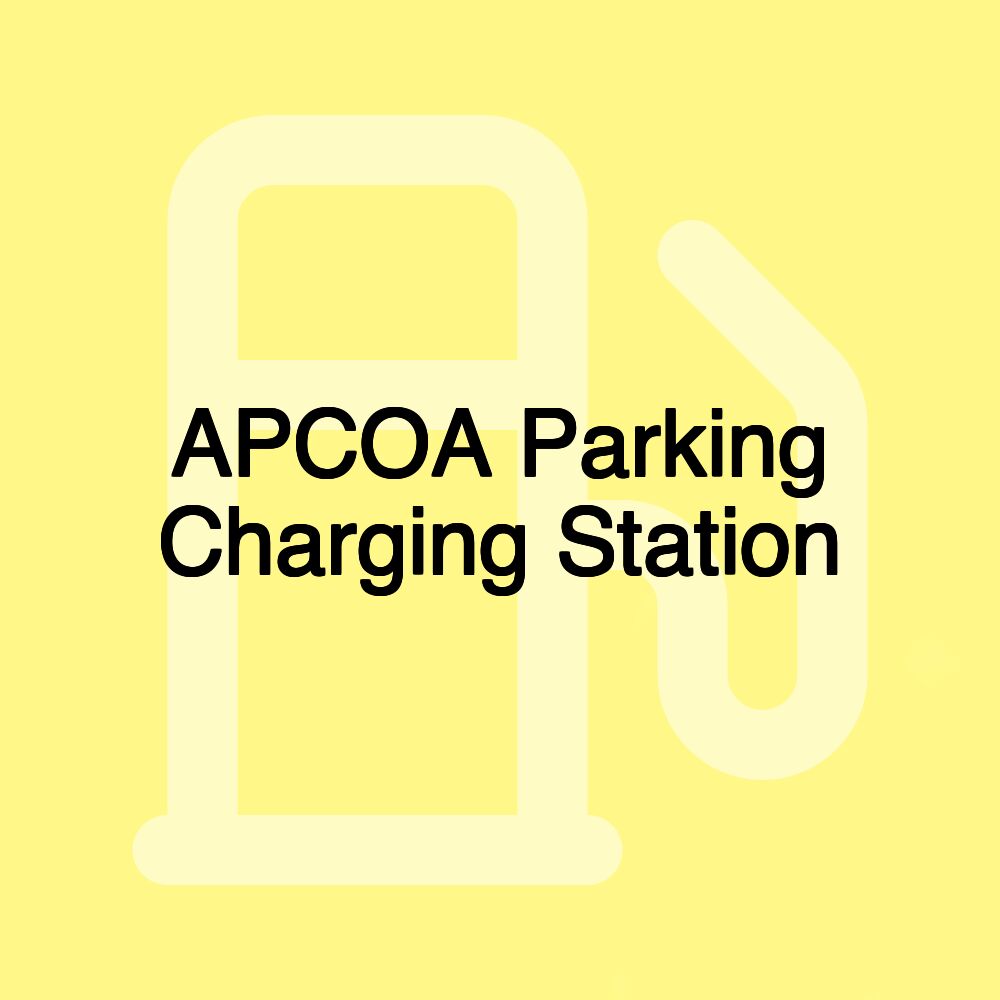 APCOA Parking Charging Station