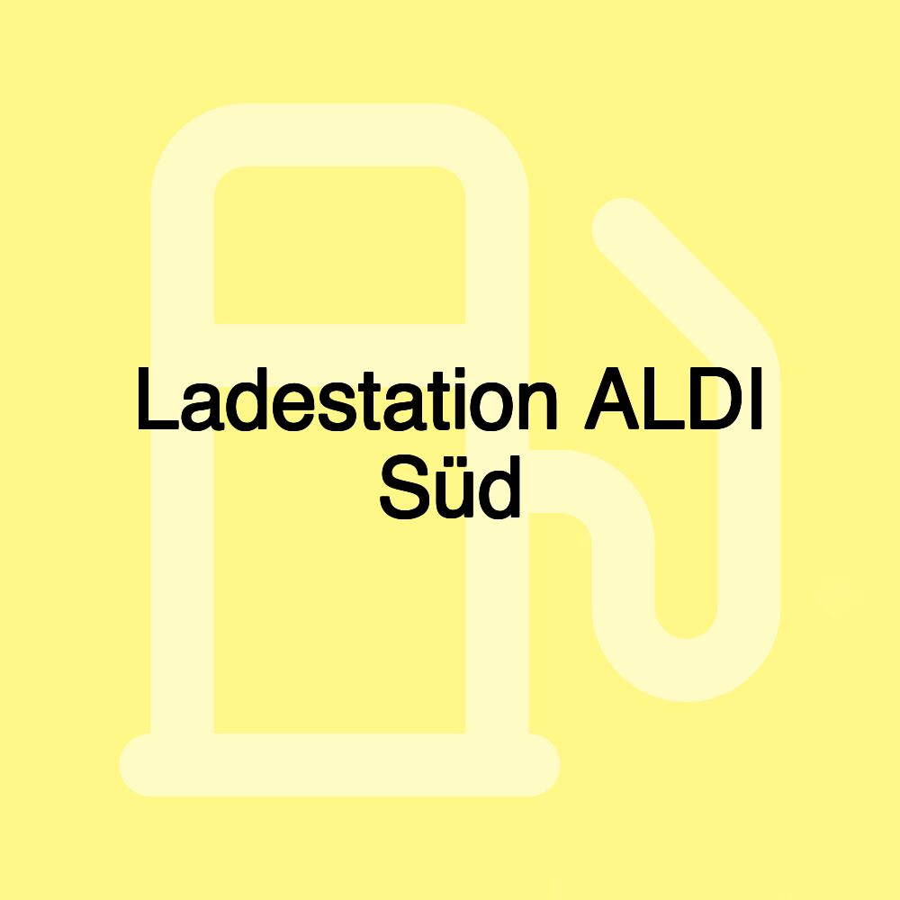 Ladestation ALDI Süd