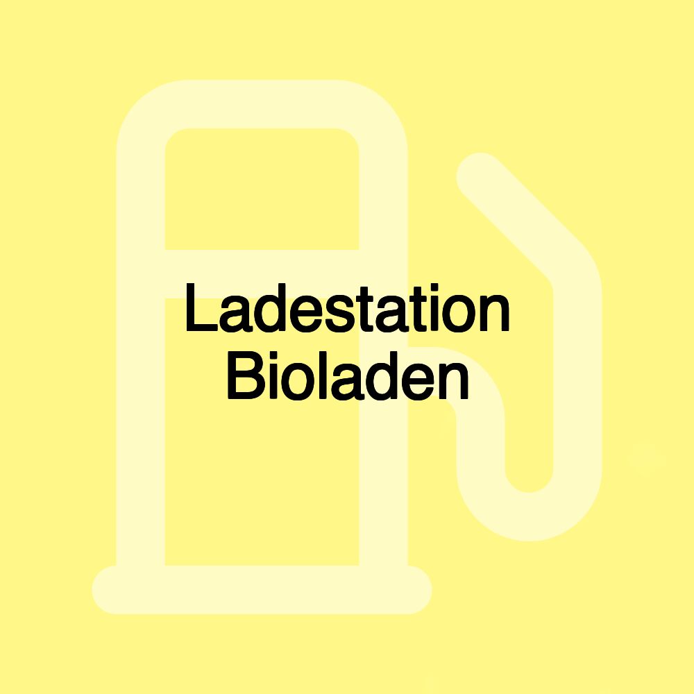 Ladestation Bioladen