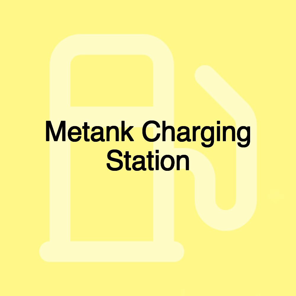 Metank Charging Station