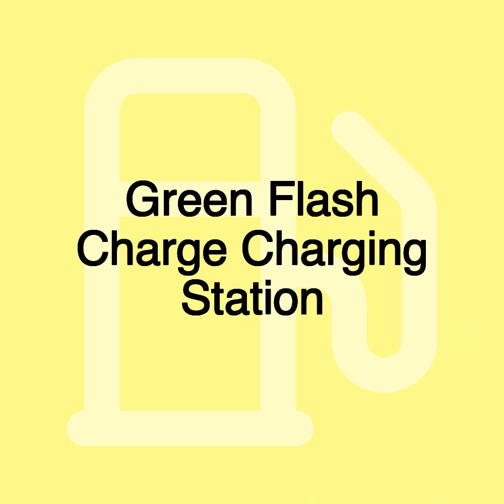 Green Flash Charge Charging Station