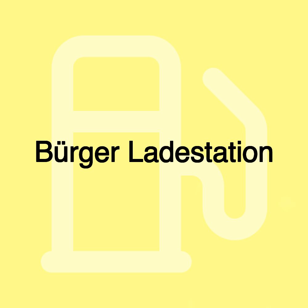 Bürger Ladestation