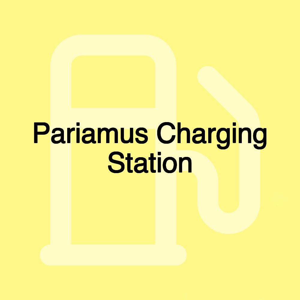 Pariamus Charging Station