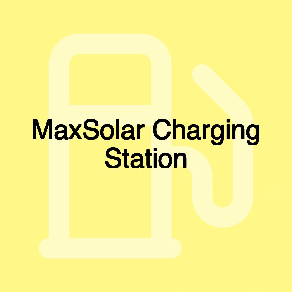 MaxSolar Charging Station