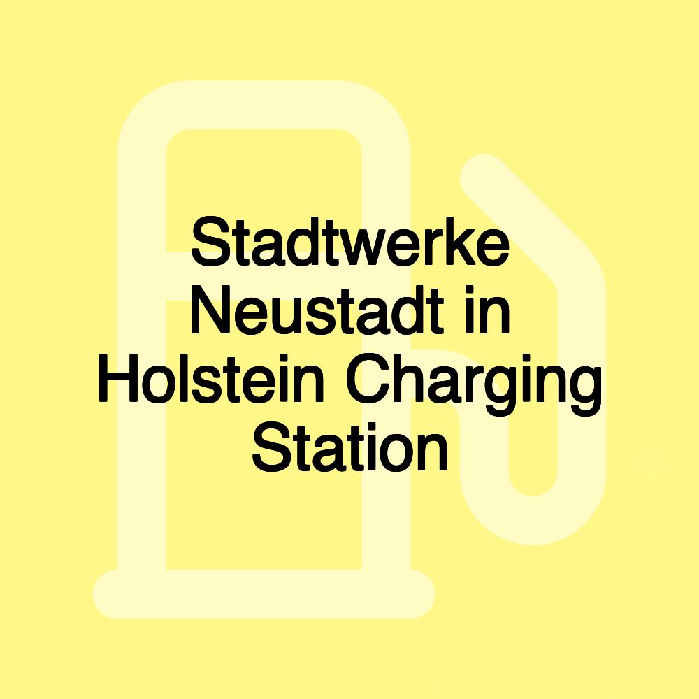 Stadtwerke Neustadt in Holstein Charging Station