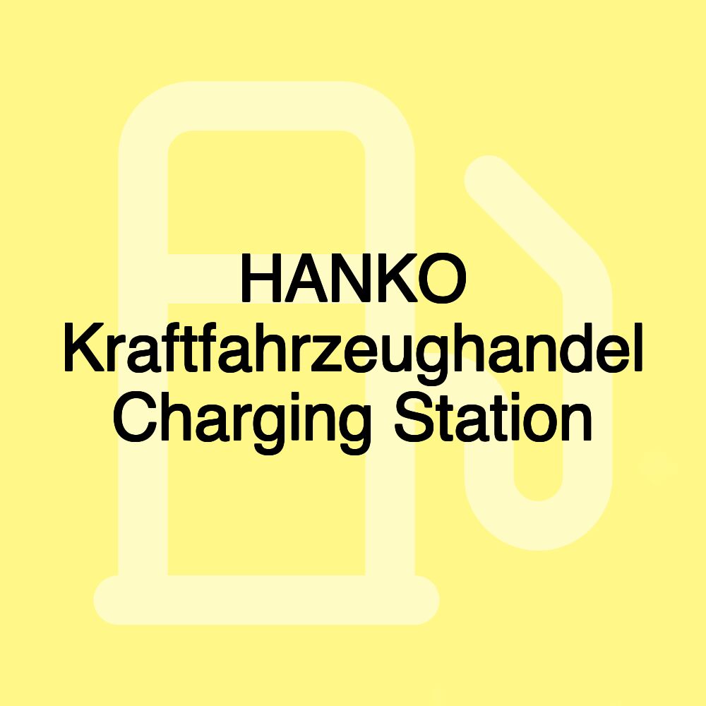 HANKO Kraftfahrzeughandel Charging Station