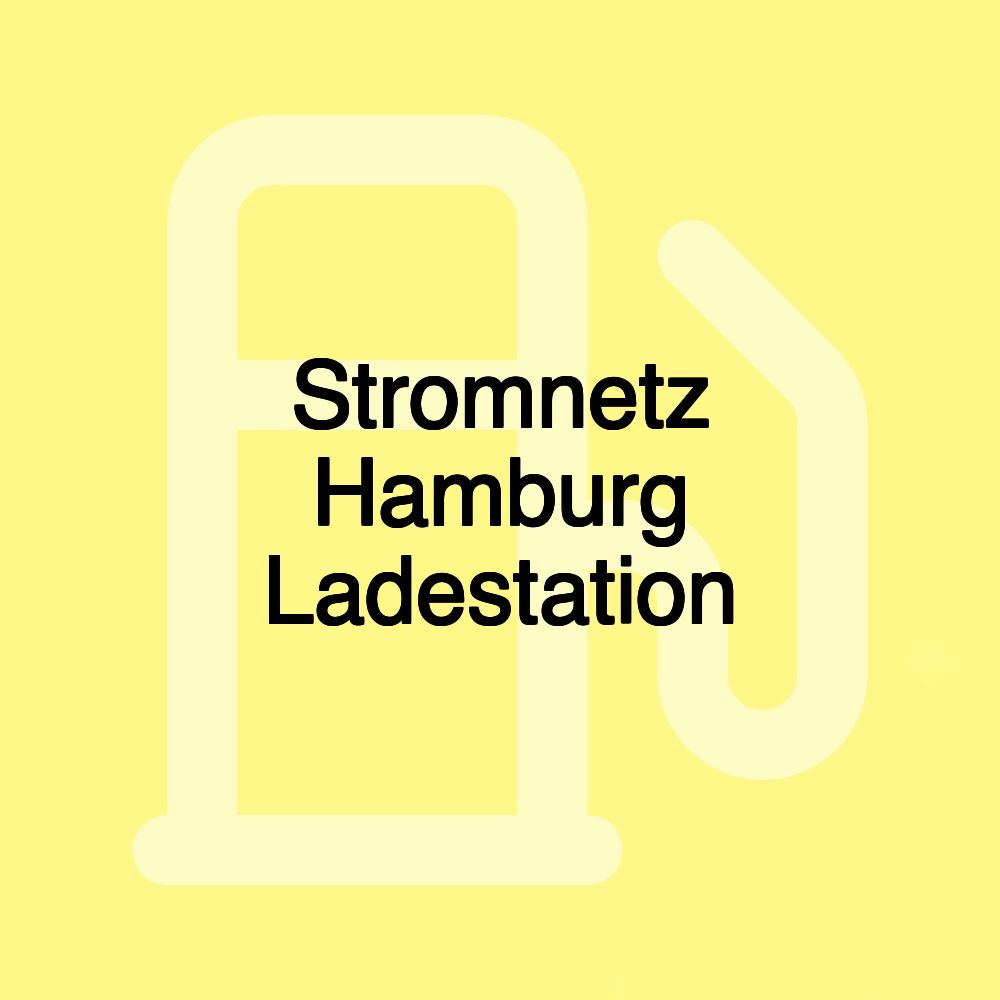 Stromnetz Hamburg Ladestation