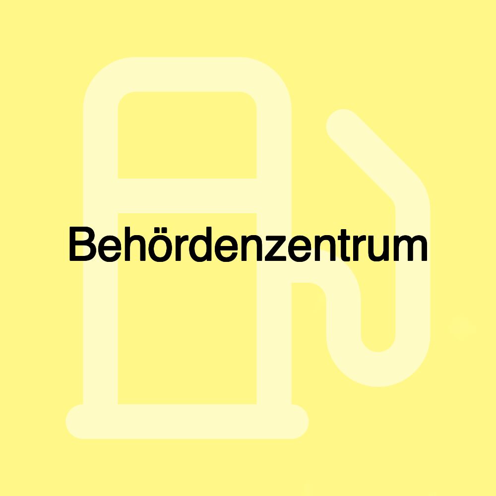 Behördenzentrum