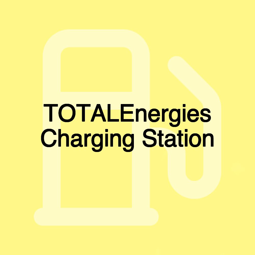 TOTALEnergies Charging Station