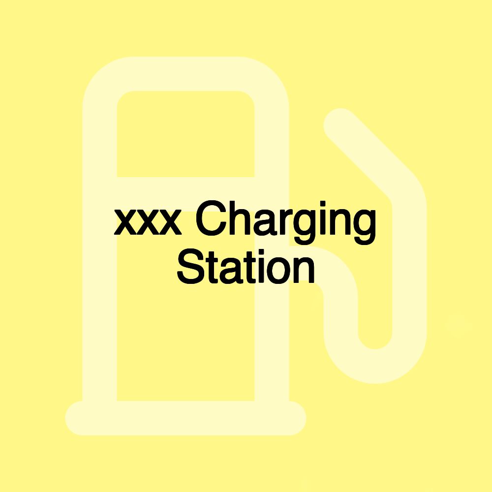 xxx Charging Station