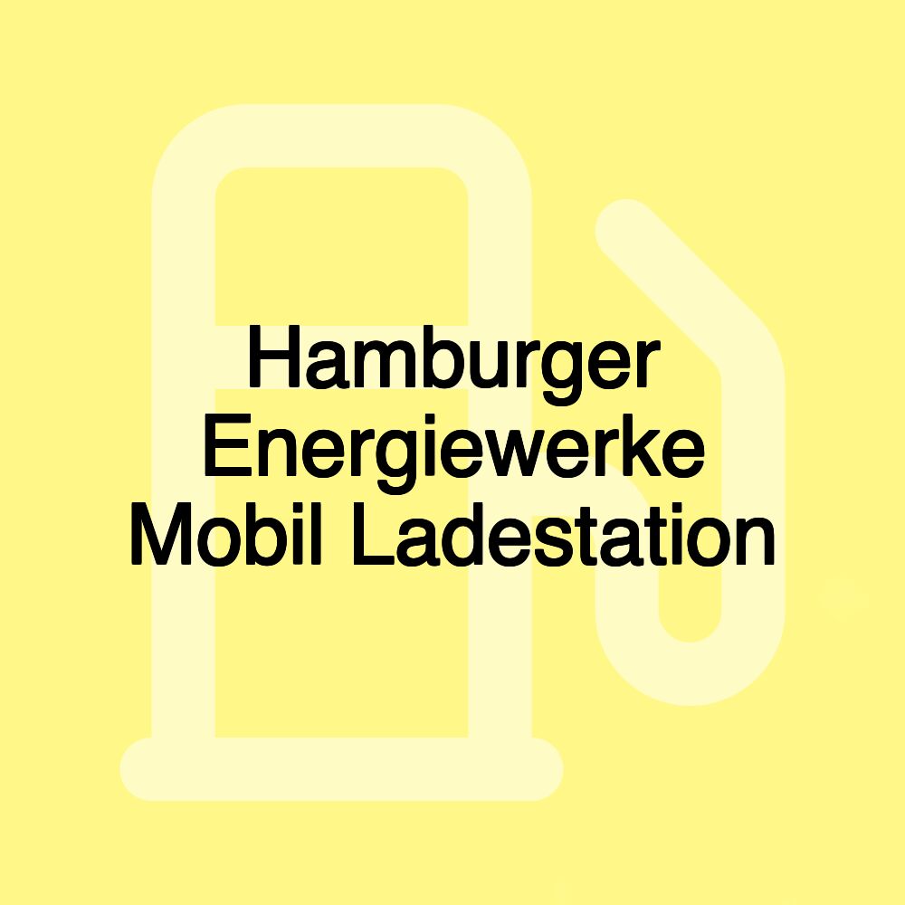 Hamburger Energiewerke Mobil Ladestation