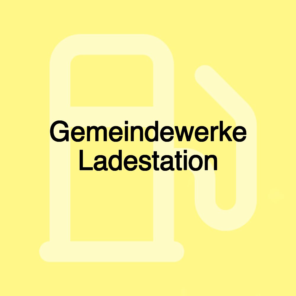 Gemeindewerke Ladestation