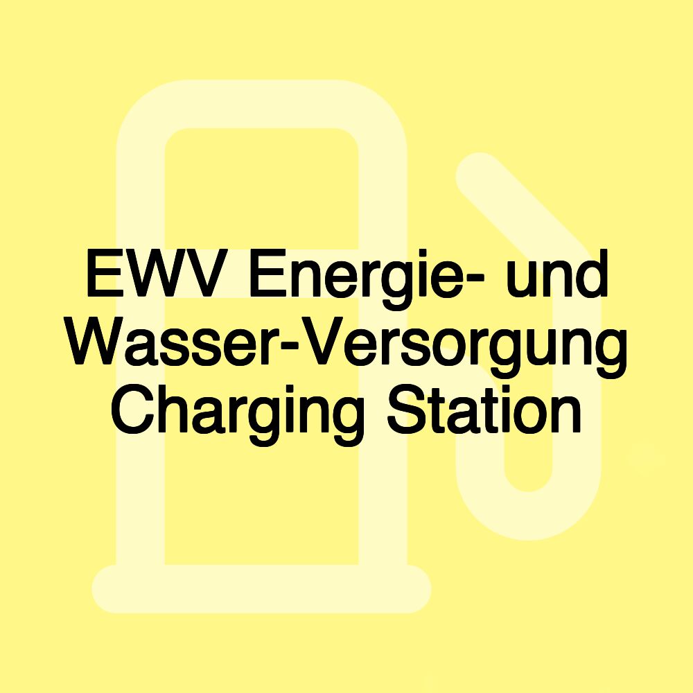 EWV Energie- und Wasser-Versorgung Charging Station